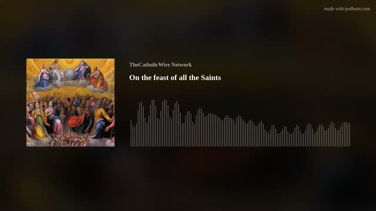 Sermon on the Feast of all the Saints