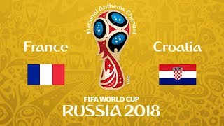 France vs. Croatia National Anthems (World Cup 2018)