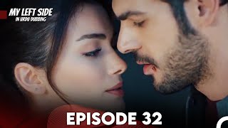 My Left Side Episode 32 (Urdu Dubbed)
