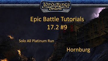 Lotro 17.2 Epic Battle Tutorial - #9 Hornburg