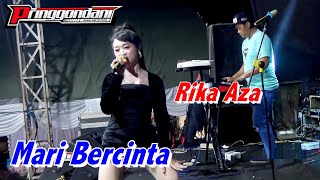 MARI BERCINTA #RIKA AZA #PRINGGONDANI MAK KETOTOR #SENDANGAGUNG #KEC.KALIORI #KAB.REMBANG