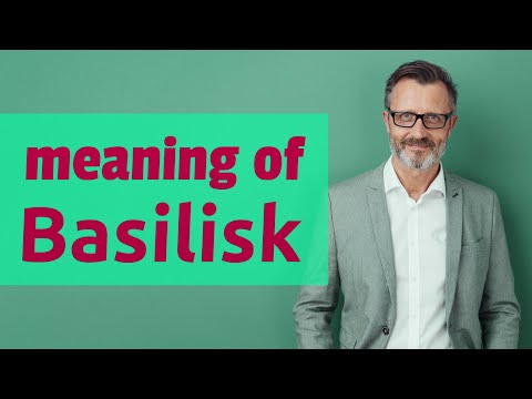Basilisk | Meaning of basilisk