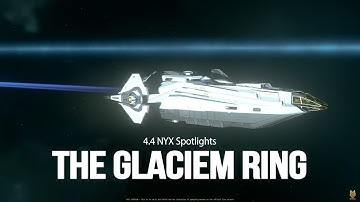 4.4 NYX Spotlight Pt.2: Amazing Beauty Of The Glaciem Ring With Original Star Citizen Sound Track 4k