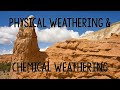Weathering Unveiled: Physical vs Chemical Processes in Nature