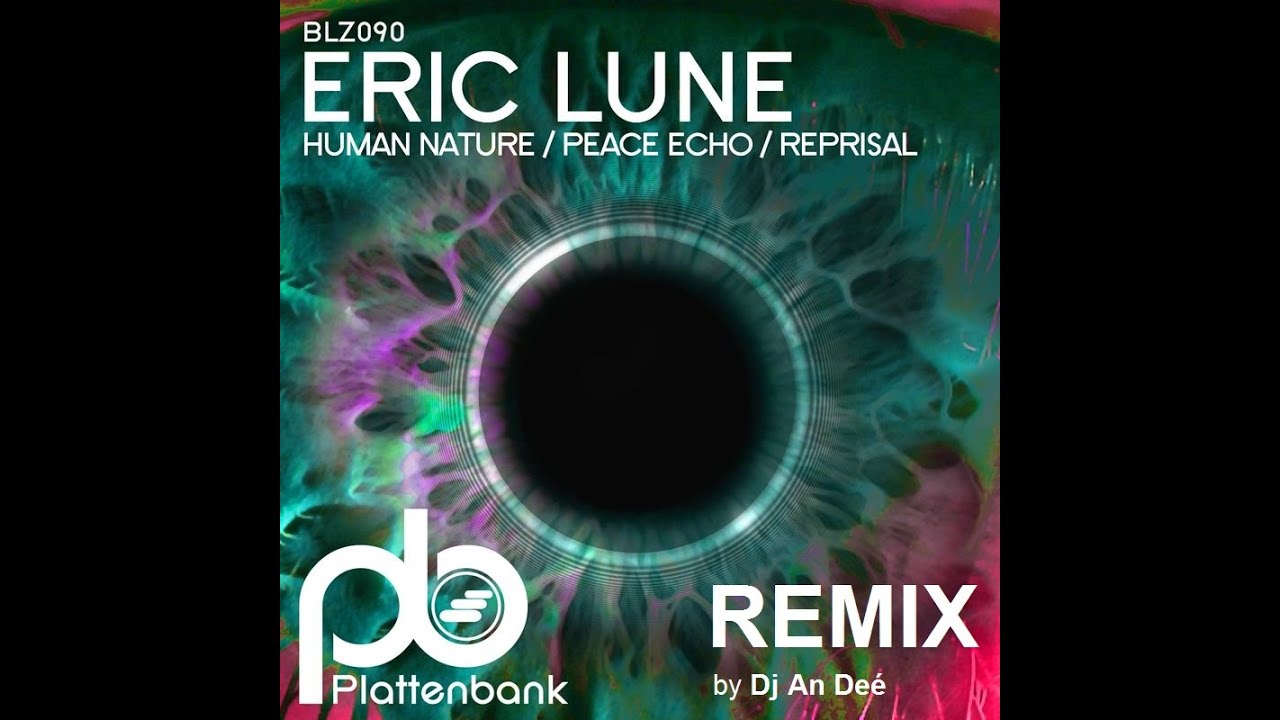 Eric Lune - Human Nature (Remix An Deé)