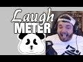 Laugh Meter with BigJigglyPanda!