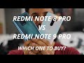 Redmi Note 8 Pro vs Redmi Note 9 Pro - which one to buy? | Surprising results!