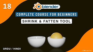 How To Use The Shrink Fatten Tool in Blender - Class 18 | Shrink/Fatten Push/Pull Tools in Blender