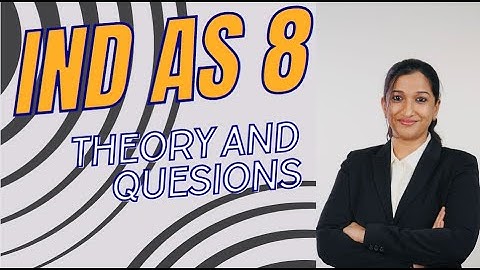 STUDY ALL THE CONCEPTS AND IMP QUESTIONS OF IND AS 8  | CA FINAL FR  | CA SREELEKSHMI