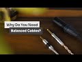 Balanced cables explained for beginner audiophiles