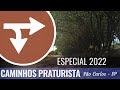 Especial  caminhos 2022  praturista