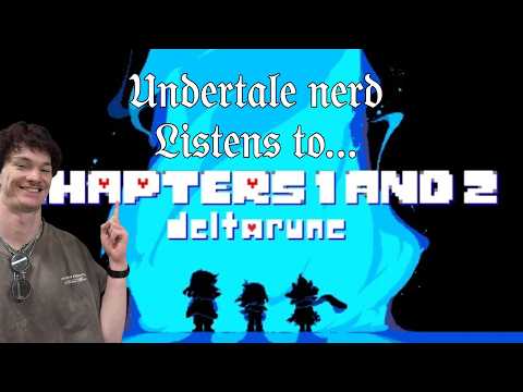UNDERTALE nerd listens to DELTARUNE Chapter 1 and 2 OST for the FIRST TIME!