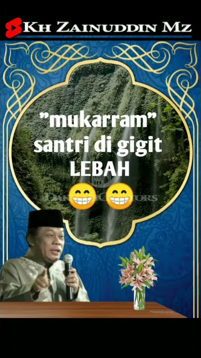 ceramah lucu kh zainuddin mz - santri dan lebah #shorts