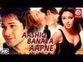 Aashiq Banaya Aapne {HD}- Full Romantic Hindi Movies | Emraan Hashmi, Tanushree Dutta, Sonu Sood,
