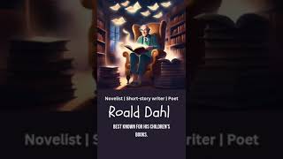 Roald Dahl - British novelist | short-story writer | Poet | ShortStory