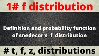 definition of snedecor's f | probability density function of snedecor's f distribution