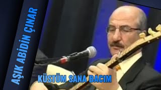 Aşık Abidin Çınar - Küstüm Sana Bacım (Aşık Ali Sultan) Resimi