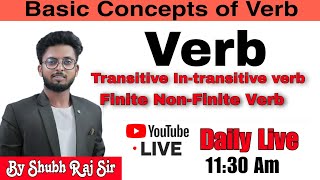 Transitive , Intransitive Verb & Finite, Non-Finite verb || with Basic || Part 03|| BY ShubhRaj sir