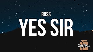 Russ - YES SIR (Lyrics)