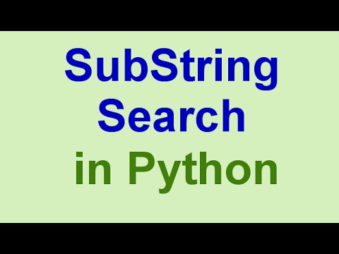 Python Tips & Tricks: String Search (SubString Search)