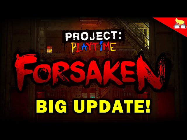 JonnyBlox on X: First look at 'PROJECT: PLAYTIME' Phase 3 Forsaken  featuring a brand new map! Individuals in Mob Entertainment's Content  Creator Program have confirmed the new update will be released on