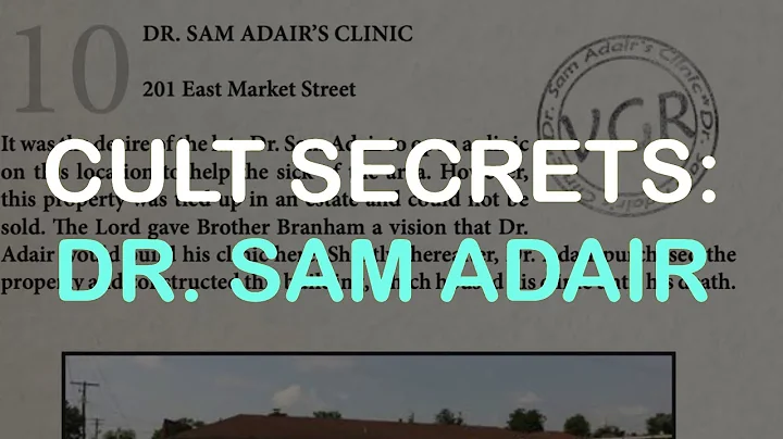 Cult Secrets: Dr. Sam Adair's Clinic False Prophecy