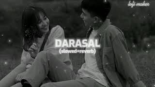 Video thumbnail of "DARASAL | LOFI SONG | SLOWED AND REVERB #viral #lofi #lofisongs"