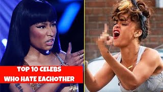 Top 10 celebrities who hate eachother