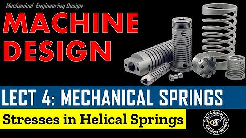 Stresses in Helical Springs | Machine Design | L4.1 (Urdu/Hindi)
