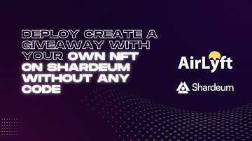 Deploy & create a giveaway with your own NFT on Shardeum Dapp Testnet without any code using AirLyft