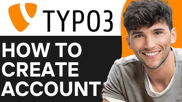 How to Create an Account and Get Started on TYPO3 (2024)