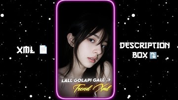   LAL GOLAPI GALL XML SONG 📈💕😻|NEW TREND XML👀😽💥||NEW XML FILE🍒🦋|| #xml #trend #viral 