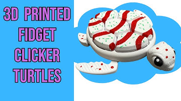 3D Printed Fidget Clicker Turtles