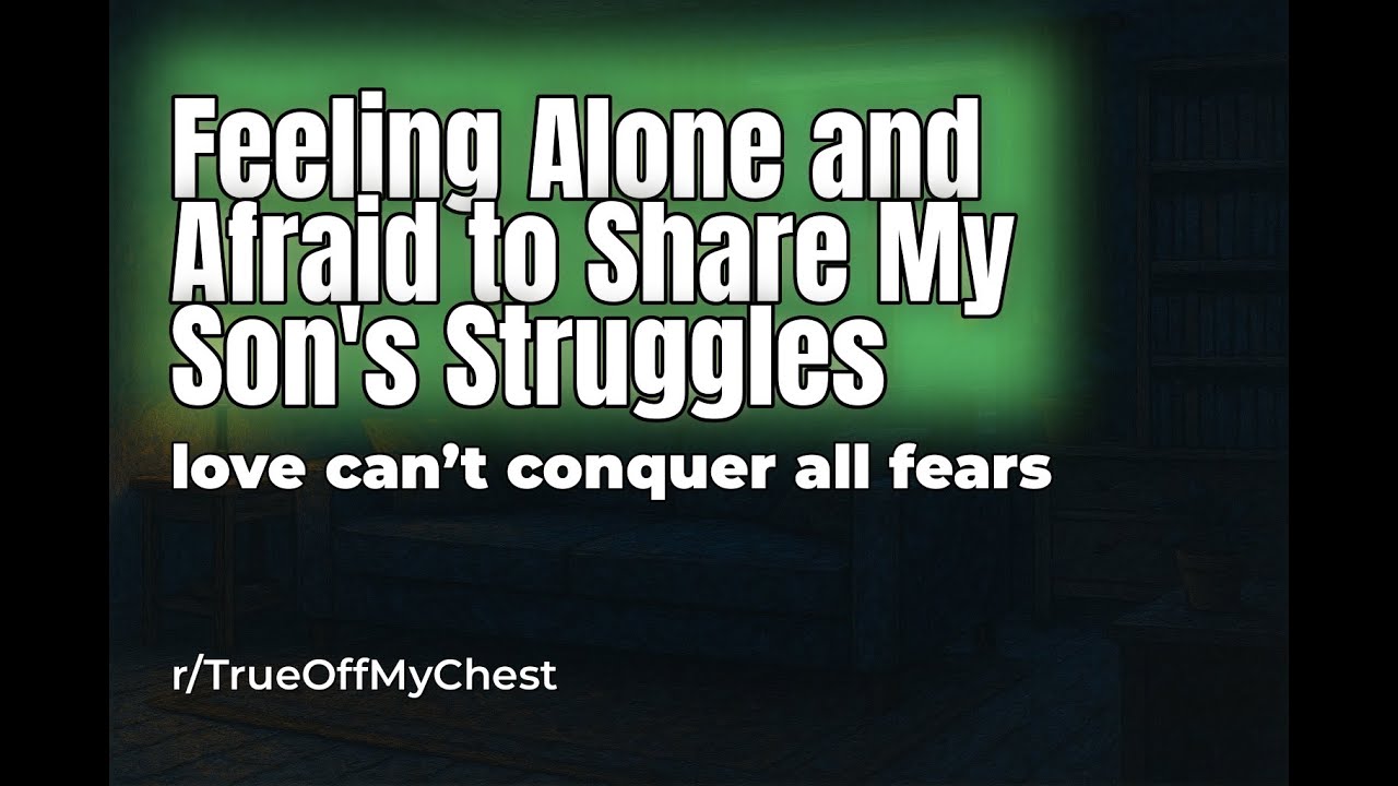 Reddit Confession Stories: The Weight of a Mother's Silence and My Son's Dark Struggles