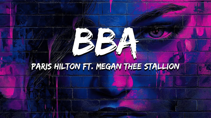 Paris Hilton - BBA (feat. Megan Thee Stallion) (Lyrics)