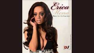 Erica Mena - Where Do I Go From Here