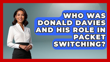 Who Was Donald Davies And His Role In Packet Switching? - Internet Infrastructure Explained