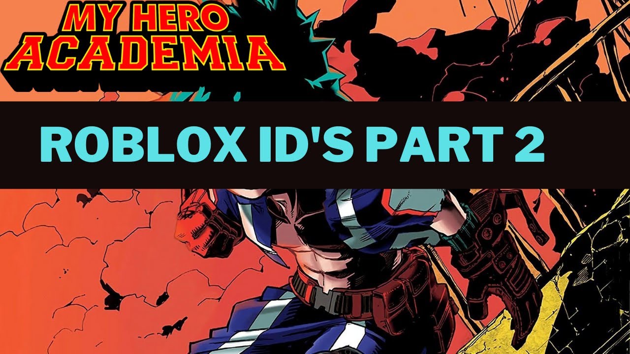 My Hero Academia Roblox Id - better in stereo roblox id