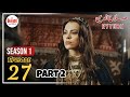 Sultan Salahuddin ayyubi Episode 27 Urdu | Explained P2