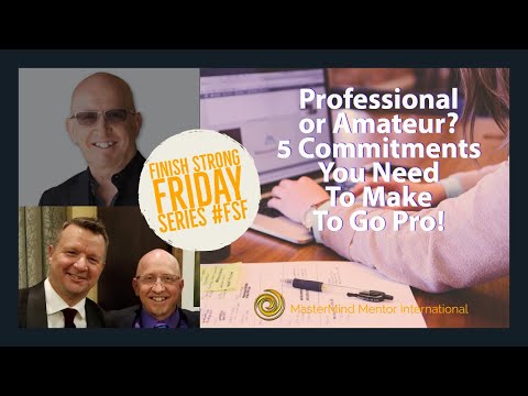 Amateur vs.  Professional?  5 Ways to Commit to Going Pro! Finish Strong Friday Series #FSF