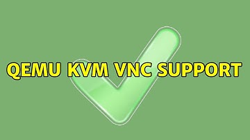 Ubuntu: QEMU KVM VNC support (2 Solutions!!)