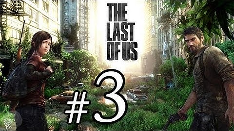 The Last of Us Walkthrough Gameplay HD - Robert - Part 3 [No Commentary]