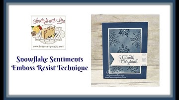 Snowflake Sentiments Emboss Resist Technique