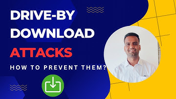 Drive by download attack - What It Is and How It Works? How to prevent them?