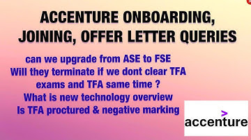 ACCENTURE PRE ONBOARDING QUERIES - TFA, JOINING, ASE TO FSE, OFFER LETTER