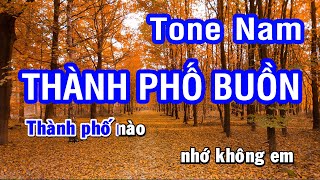 Karaoke Thành Phố Buồn Tone Nam (Em) | Nhan KTV