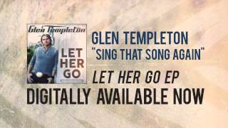 Watch Glen Templeton Sing That Song Again video