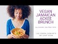 Vegan Jamaican Ackee and Peppers Vegan Recipe - The Colorful Home Cooking Show with Gabrielle Reyes
