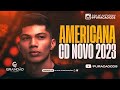 AMERICANA NA VAQUEJADA - GRANDÃO VAQUEIRO (REPERTÓRIO NOVO 2023) TIK TOK - MÚSICAS NOVAS