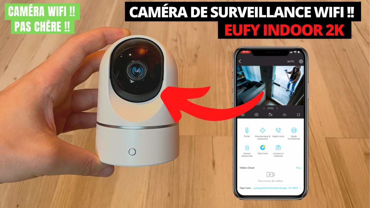 CAMERA DE SURVEILLANCE EUFY INDOOR 2K !! TEST DE LA MEILLEURE CAMERA DE SURVEILLANCE  WIFI  ?!! 